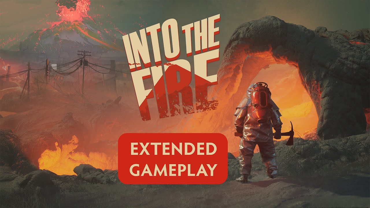 Into the Fire - Extended Gameplay Trailer