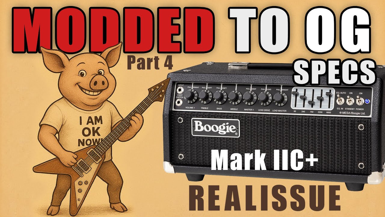Mesa/Boogie Mark IIC+ Reissue - MODDED TO ORIGINAL SPECS - Ep. 4