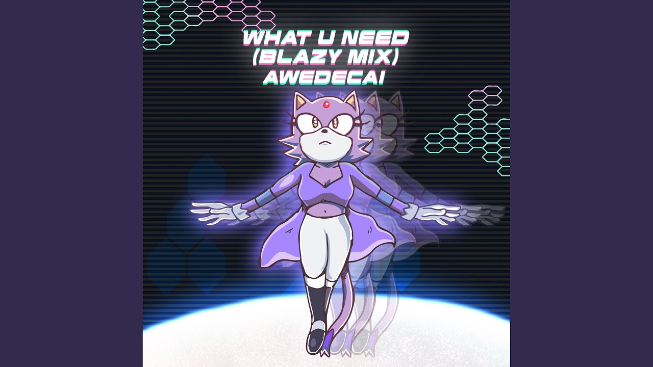 What U Need (Blazy Mix) (From 
