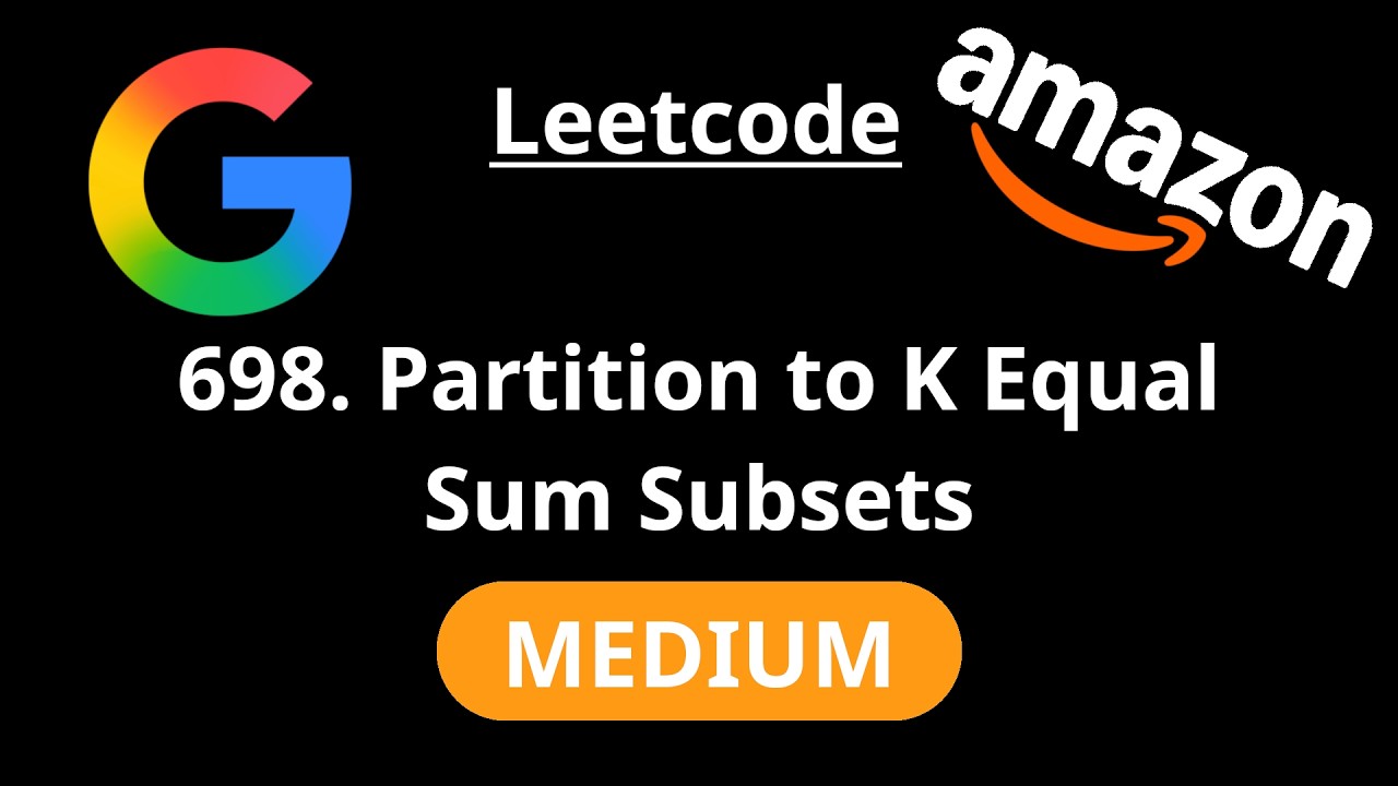 Partition to K Equal Sum Subsets - Leetcode 698 - Road to FAANG #81