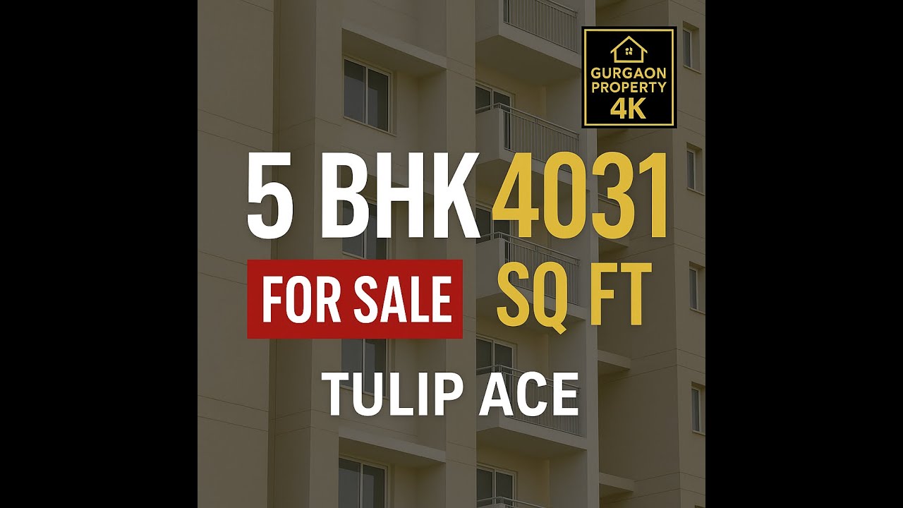 5 BHK 4031 Sq Ft Flat for Sale in Tulip Ace, Sector 89 Gurgaon | Luxury Apartment Tour