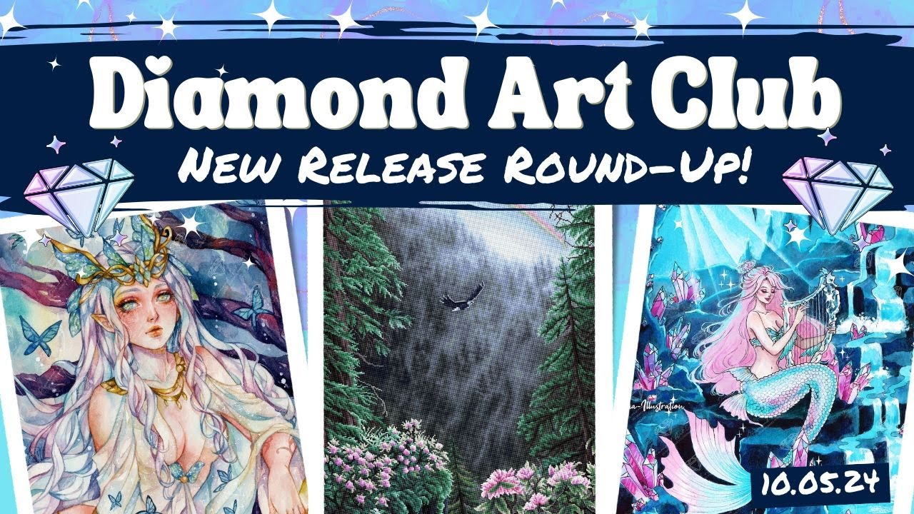Diamond Art Club NEW Release Round Up - Oct 5.24 releases!