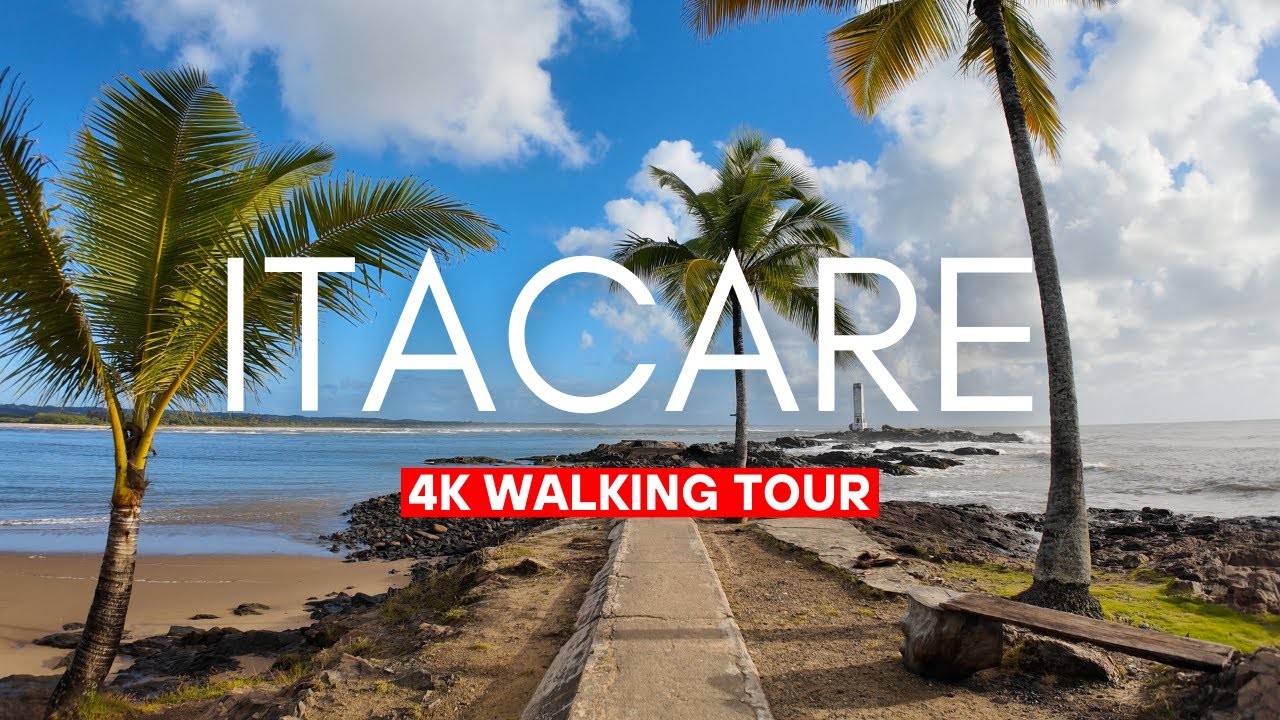 Itacar&eacute;, Bahia 🇧🇷 Morning Serenity to Evening Magic | Beaches, Culture & Nightlife  🌅 🌊 🌴 (4K UHD)