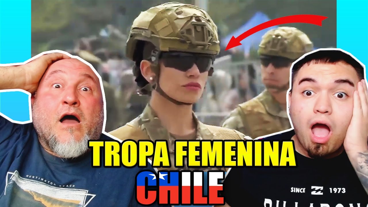 MI PADRE ARGENTINO SE SORPRENDE CON LAS TROPAS FEMENINAS DE CHILE