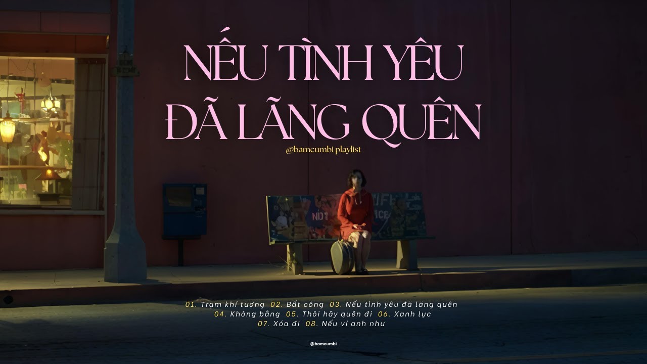 [playlist] Bất công, Thôi hãy quên đi,...| List nhạc Trung siêu sầu 🎧