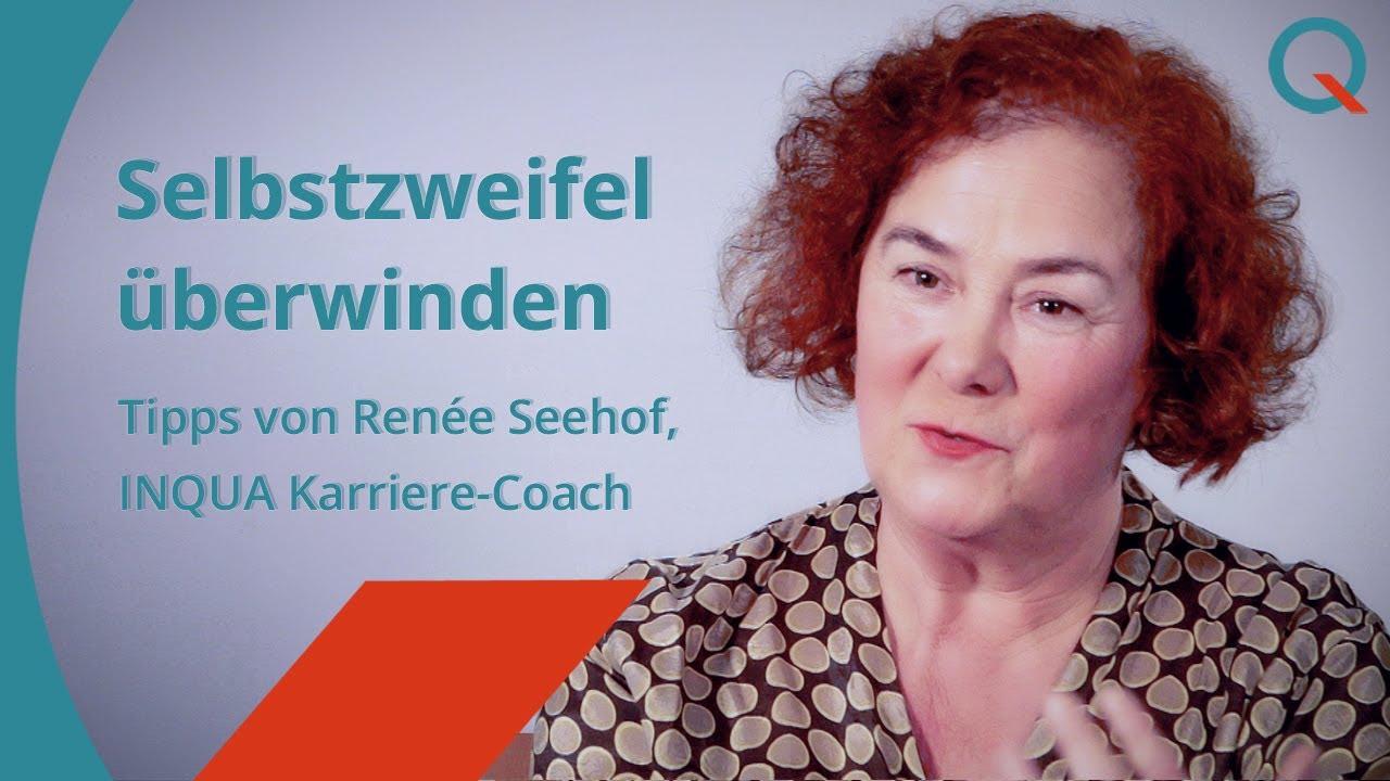Tipps vom Karriere-Coach: Selbstzweifel &uuml;berwinden // Ren&eacute;e Seehof