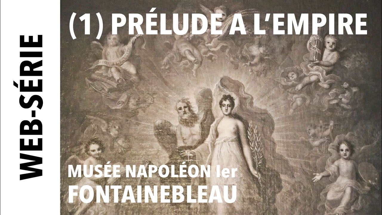 [Web-série] Nouvelles facettes du musée Napoléon Ier (1) Prélude à l’Empire