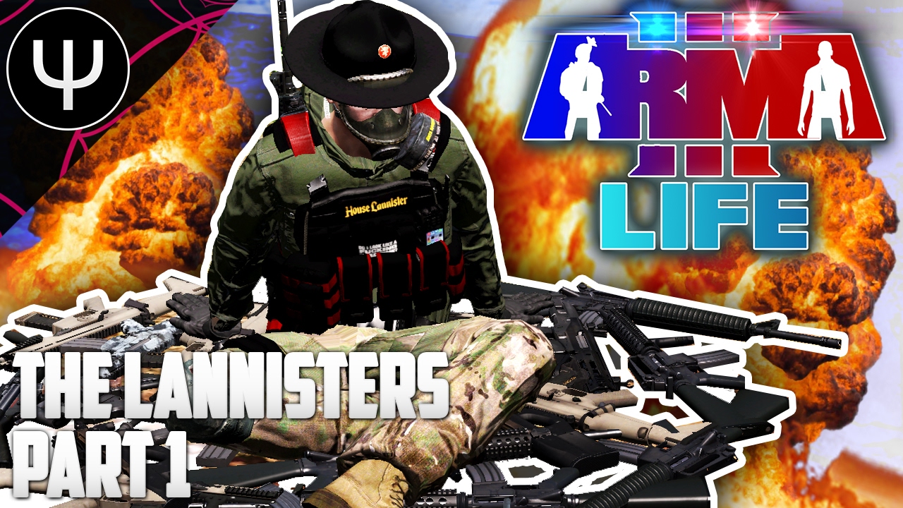 ARMA 3: Life Mod — The Lannisters — Part 1 — Pile of Guns!