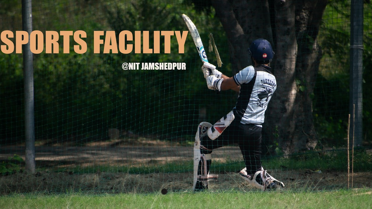 SPORTS FACILITY @NIT JAMSHEDPUR