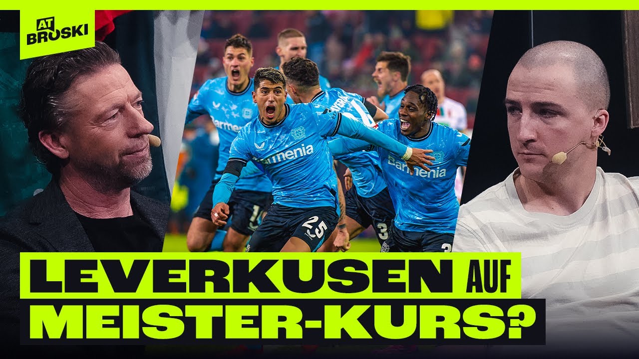 LEVERKUSEN auf MEISTER KURS? 😍 WARUM es NICHT reichen wird ⚠️ | At Broski - die Sportshow