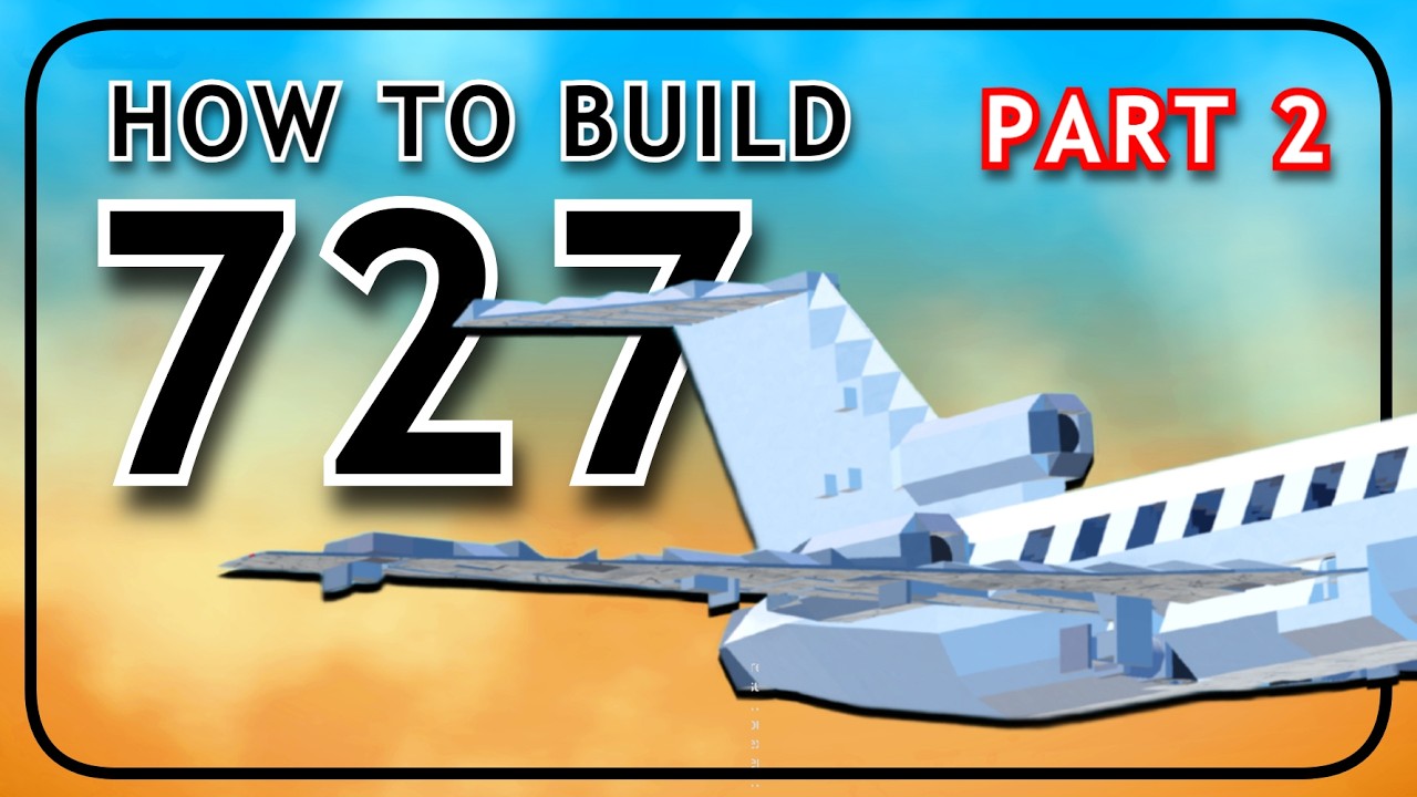 How to Build the Boeing 727 in ROBLOX Plane Crazy - Part 2