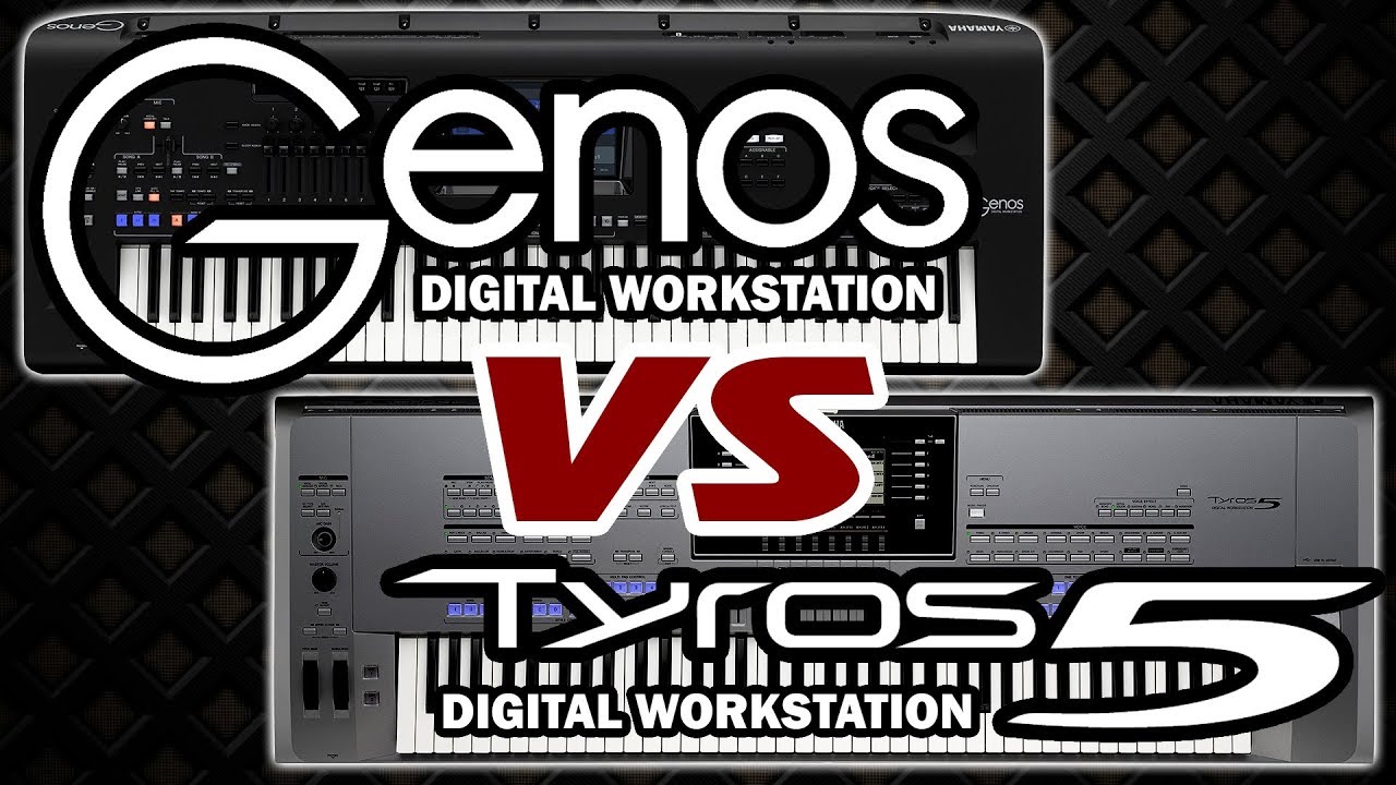 YAMAHA GENOS VS TYROS 5