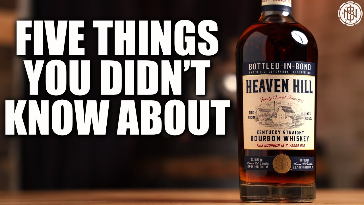 5 Things You Didn't Know About Heaven Hill Bottled-in-Bond