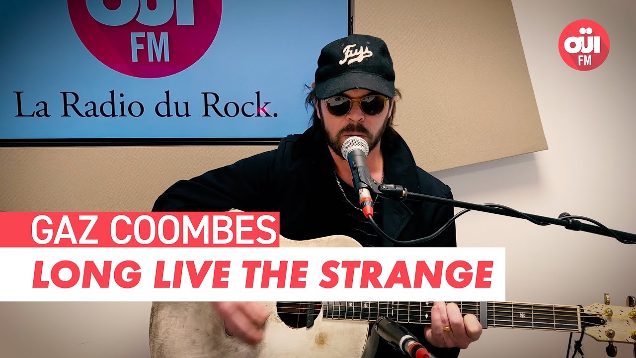 Gaz Coombes - Long Live The Strange (Live sur Oüi FM)