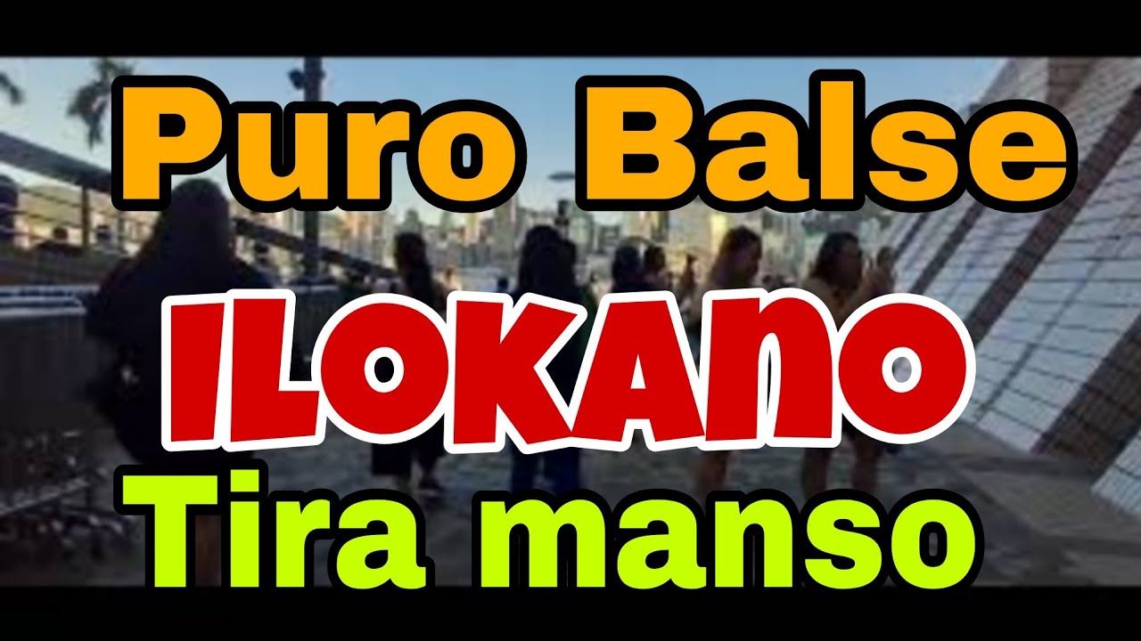 PURO BALSE ILOKANO / TIRA MANSO / NON-STOP MEDLEY / Evangeline mix channel 
