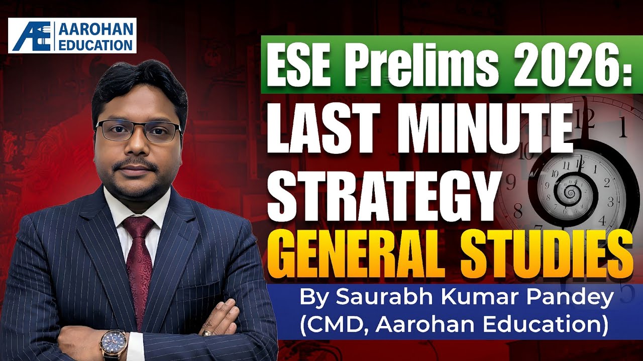 ESE Prelims 2026: GS Last Minute Strategy by Saurabh Kr Pandey