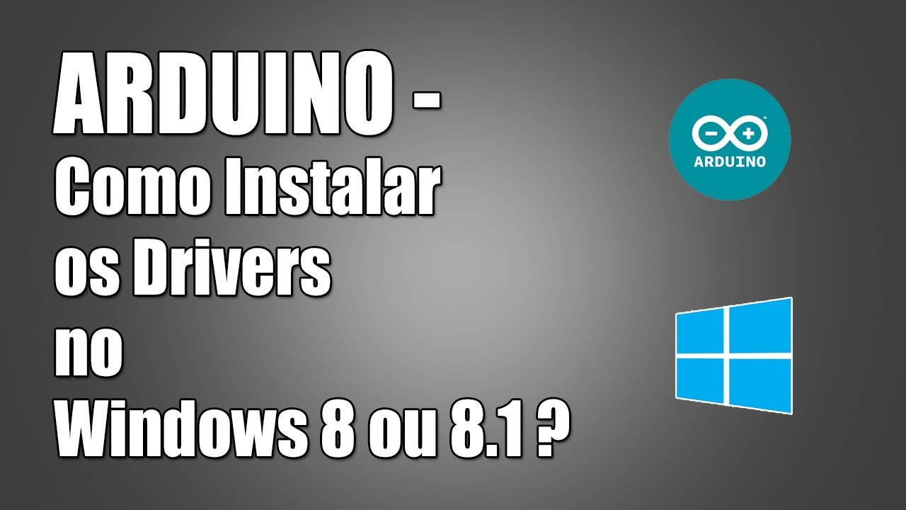 Arduino - Instalando os drivers no Windows 8.1