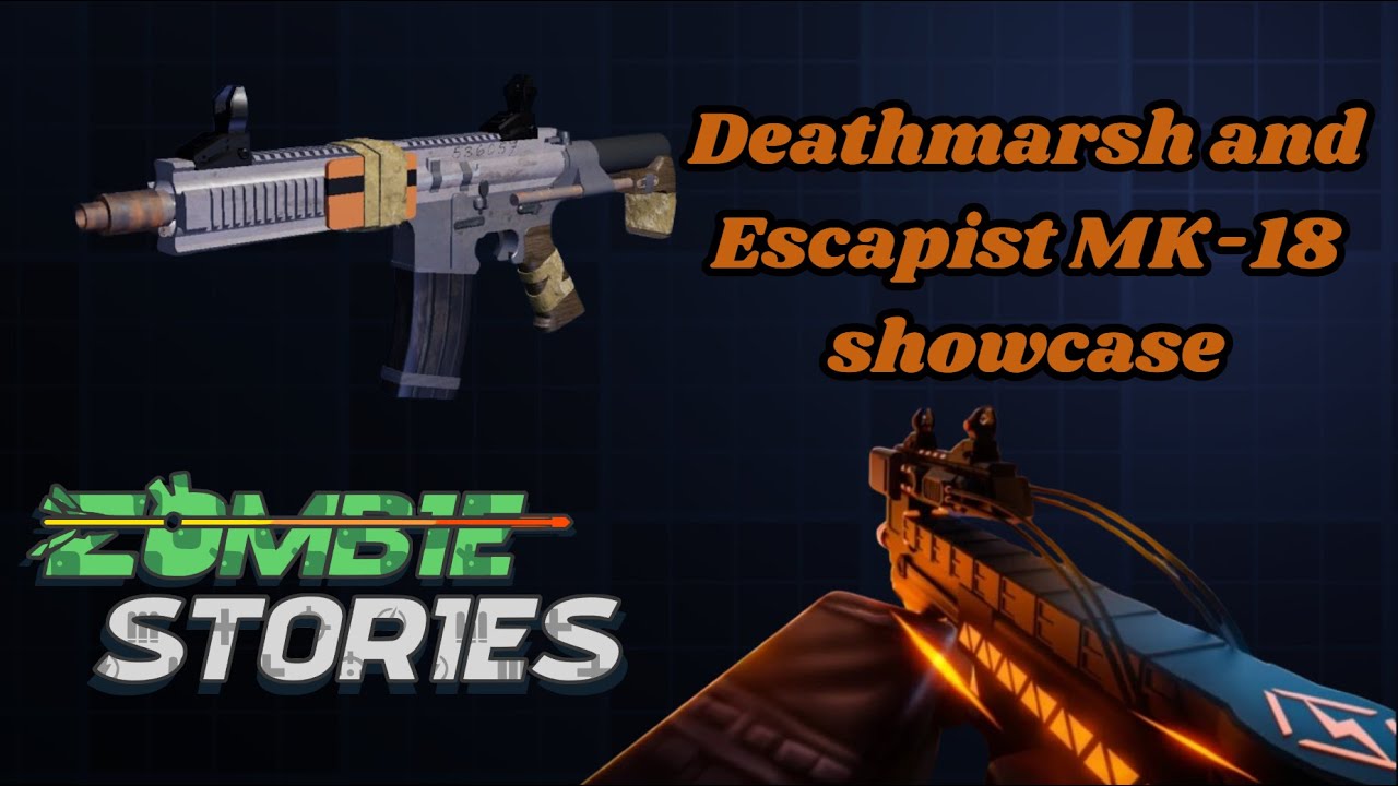 Deathmarsh P-90 and Escapist  MK-18 showcase l Zombie Stories Robloc