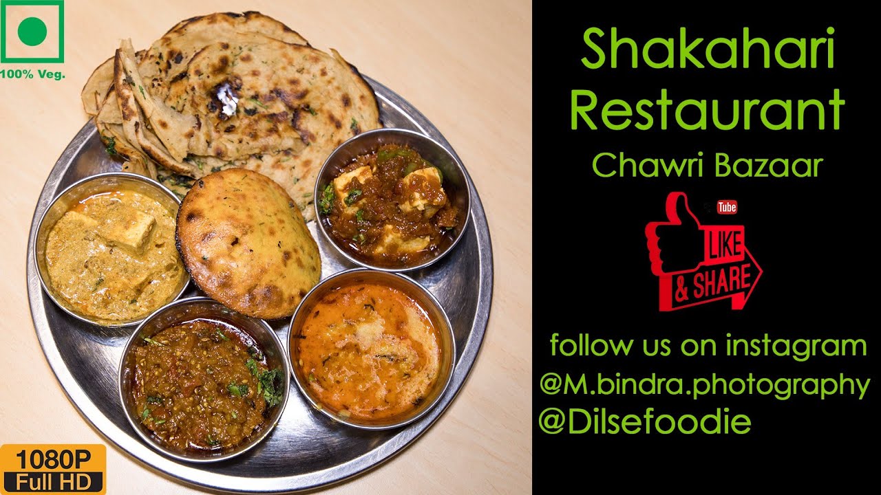 Shakahari Restaurant At Chawri Bazar
