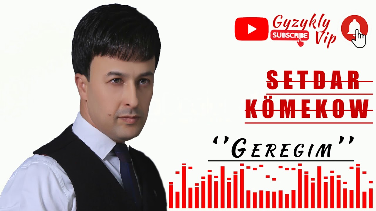 Setdar Kömekow - Geregim