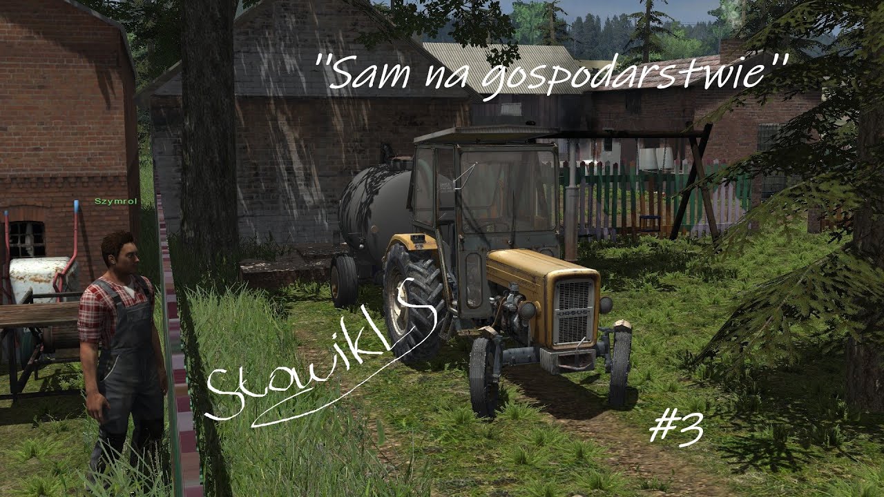 ★Sam na gospodarstwie★#3 ㋡Rozlewanie gnojowicy na łąki㋡ oraz mały incydent przy płocie