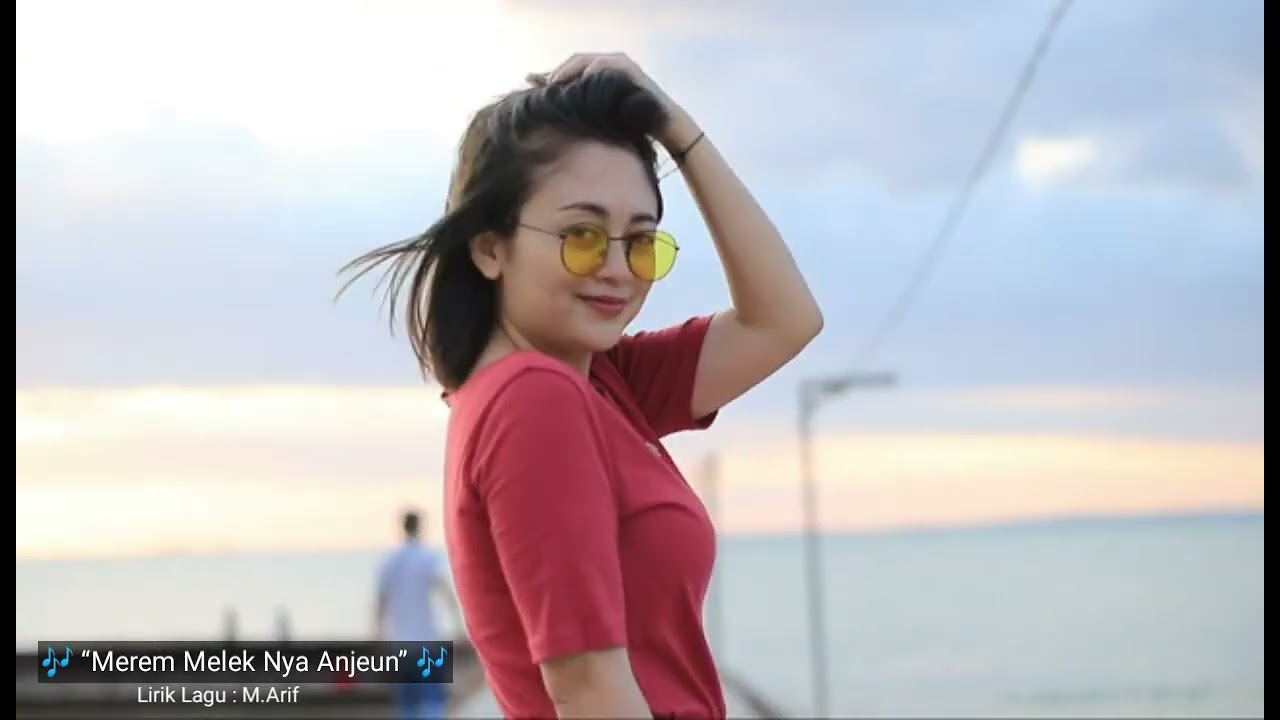 Lagu Enak Sunda / Merem Melek Nya Anjeun / Lirik Lagu : M.Arif