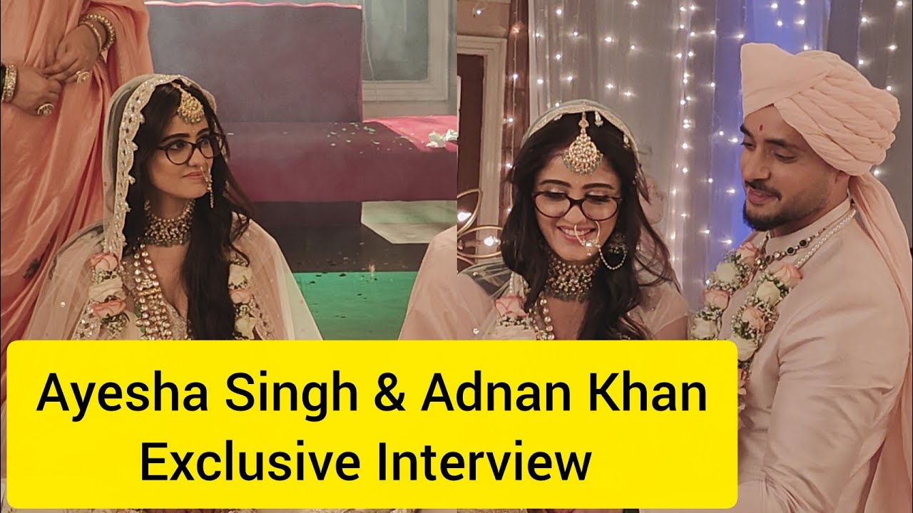 Mannat Serial Actress Ayesha Singh & Adnan Khan Shocking Reaction On Marriage,High TRP & Love By Fan