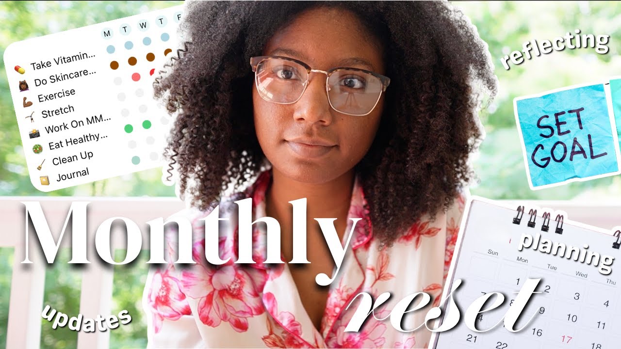 MONTHLY RESET 💚  goal setting, reflecting & plans for self-improvement