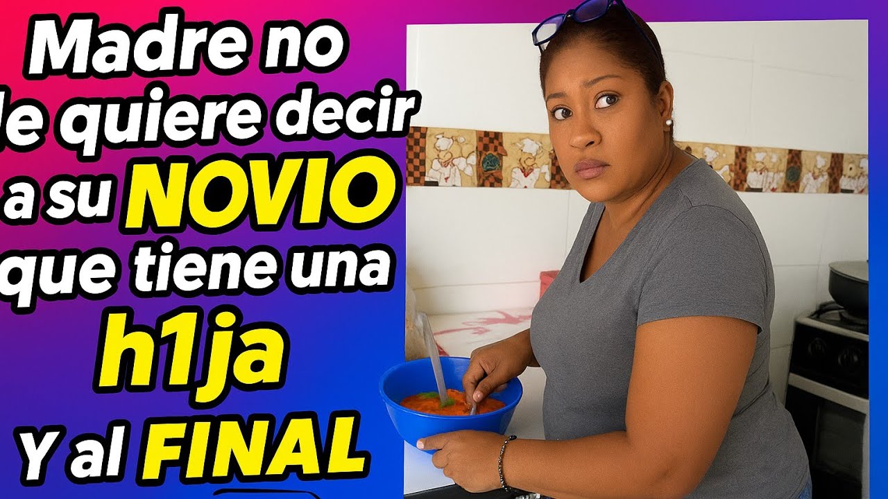 Madre no le quiere decir a su novio que tiene una h1ja, y al final esto pasó 😱