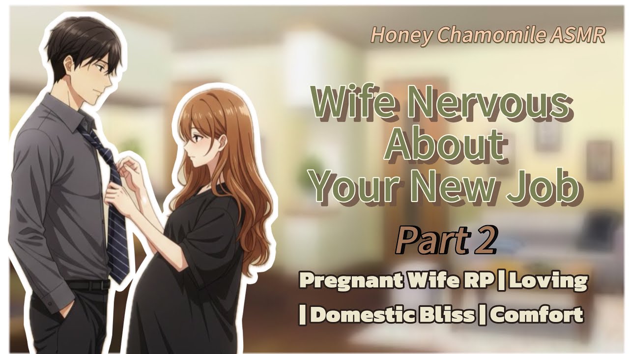 Wife Nervous About Your New Job | Pregnant Wife ASMR | Domestic Bliss | Reverse Comfort | F4M RP