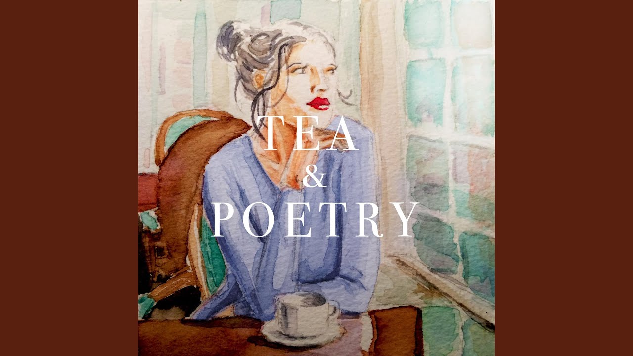 Tea & Poetry - Extended Mix
