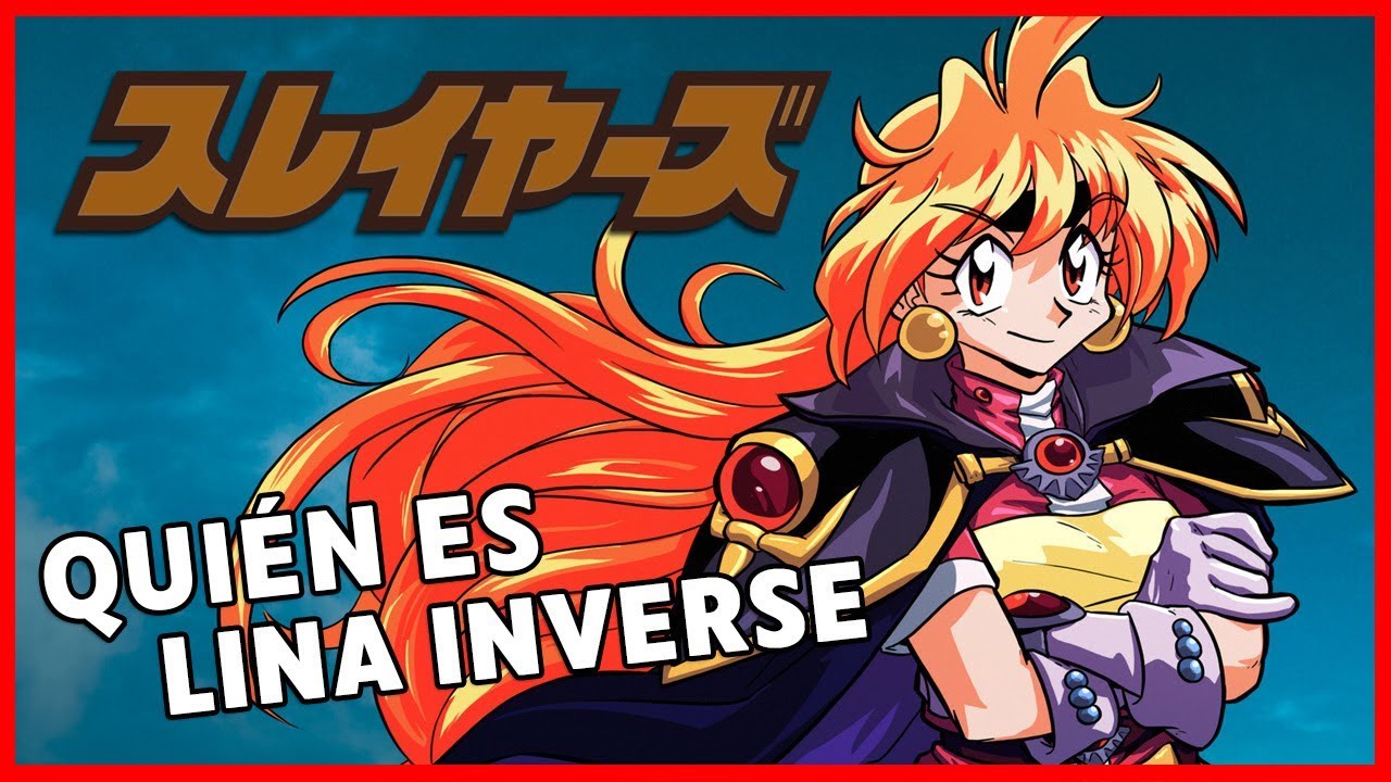 ¿Quién es LINA INVERSE? SLAYERS - LOS JUSTICIEROS - Reena Inverse - Anime y manga