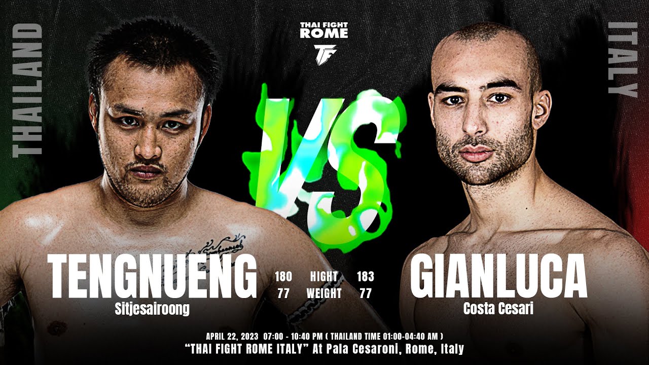 Match 6 Tengnueng Sitjesairoong VS Gianluca Costa Cesari - THAI FIGHT ROME ITALY