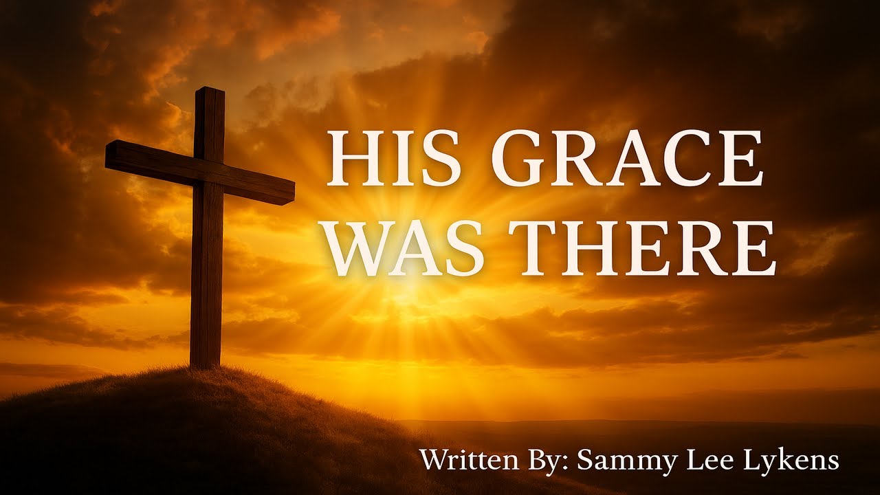HIS GRACE WAS THERE: No Other Words For Grace But Amazing