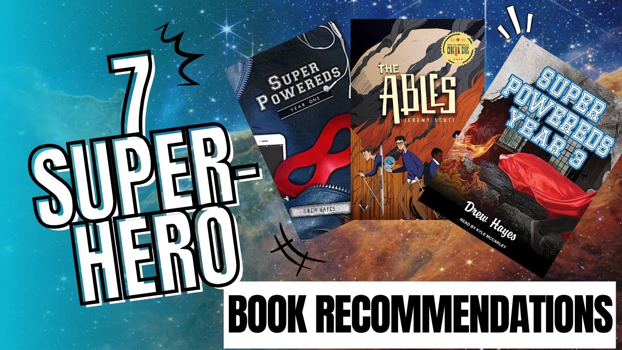 7 Superhero Books you NEED to read