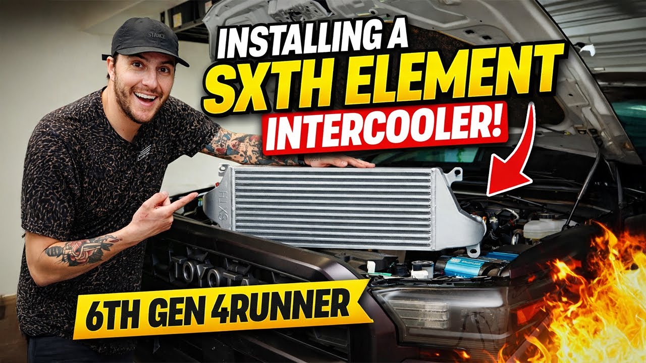 Boosting the 6th Gen 4Runner | SXTH Element Intercooler Install