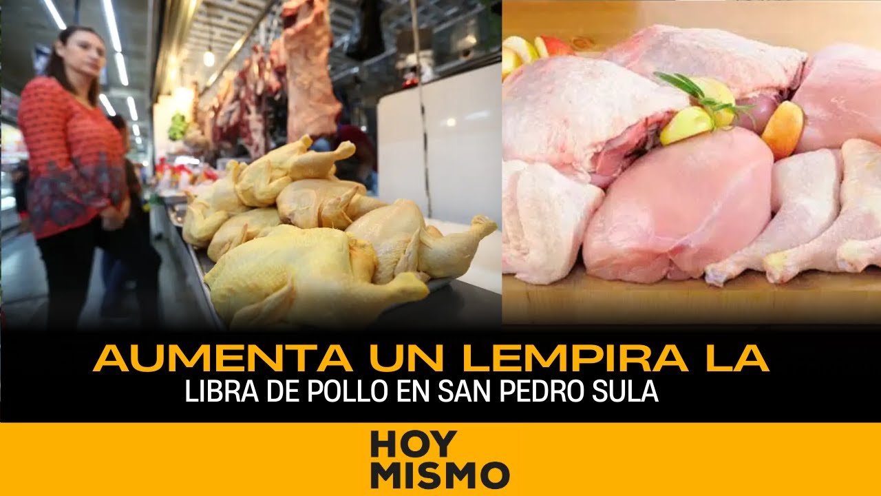 Aumenta un lempira la libra de pollo en San Pedro Sula