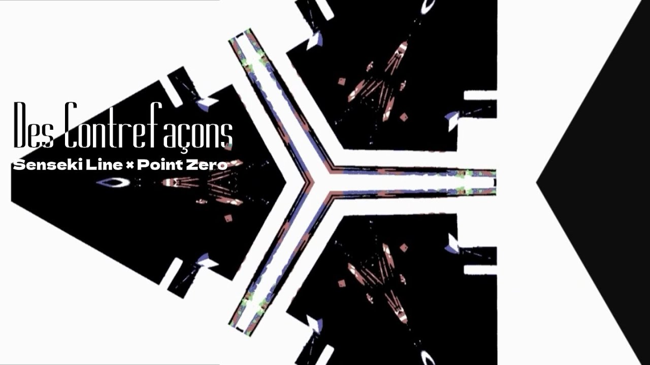 Des Contrefaçons【仙石線×Point Zero】