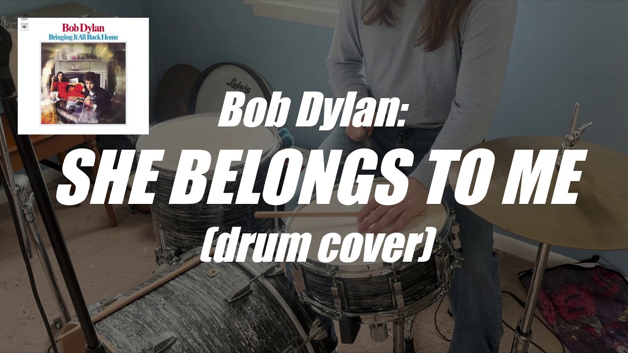 Bob Dylan: She Belongs To Me (Drum Cover)