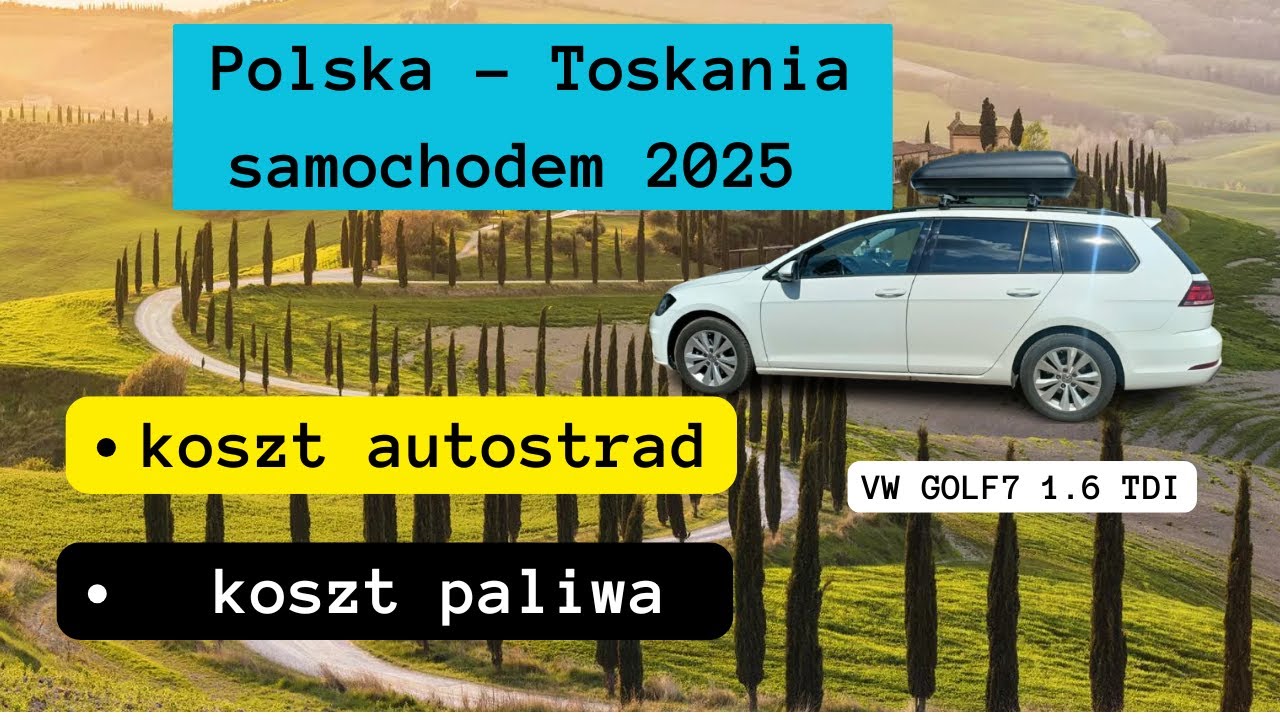 Polska – Toskania samochodem | Road trip przez Europę 🚗🇮🇹. Koszt paliwa , autostrad.