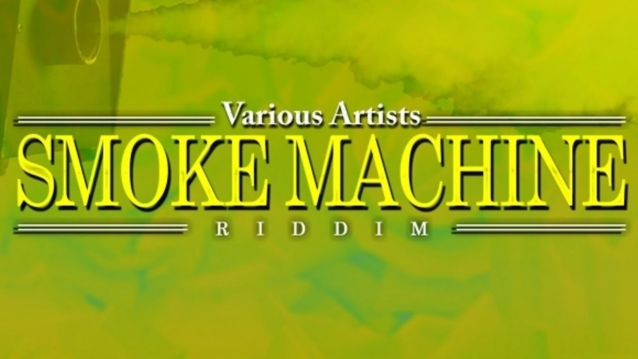 smoke machine riddim mix 2010 dancehall