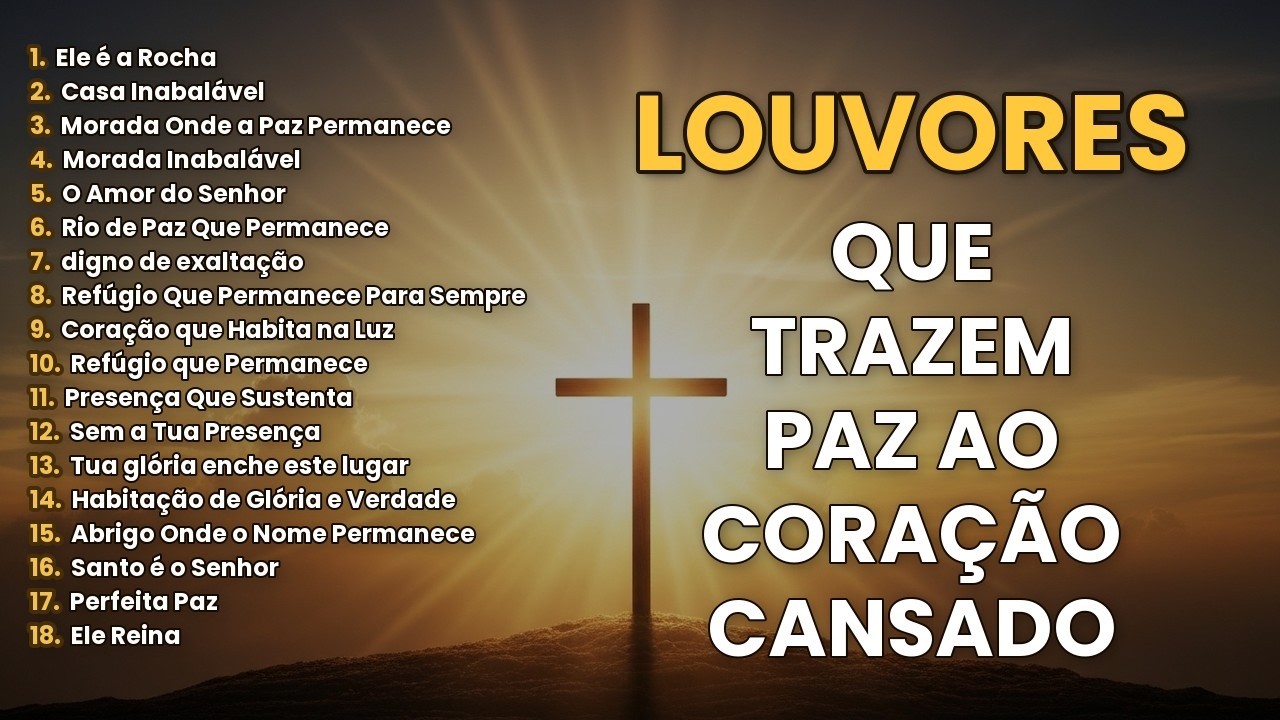 Louvores 🙏 para Encontrar Paz em Meio às Preocupações