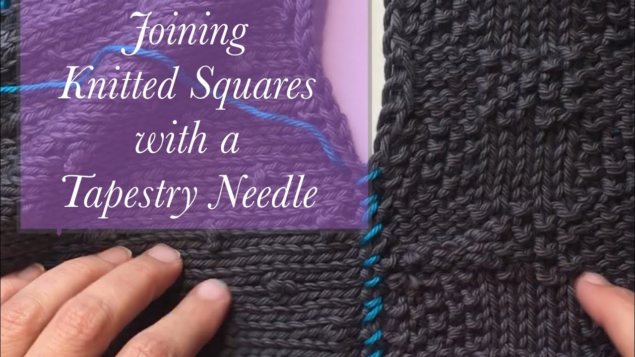 Joining Knitted Squares with a Tapestry Needle