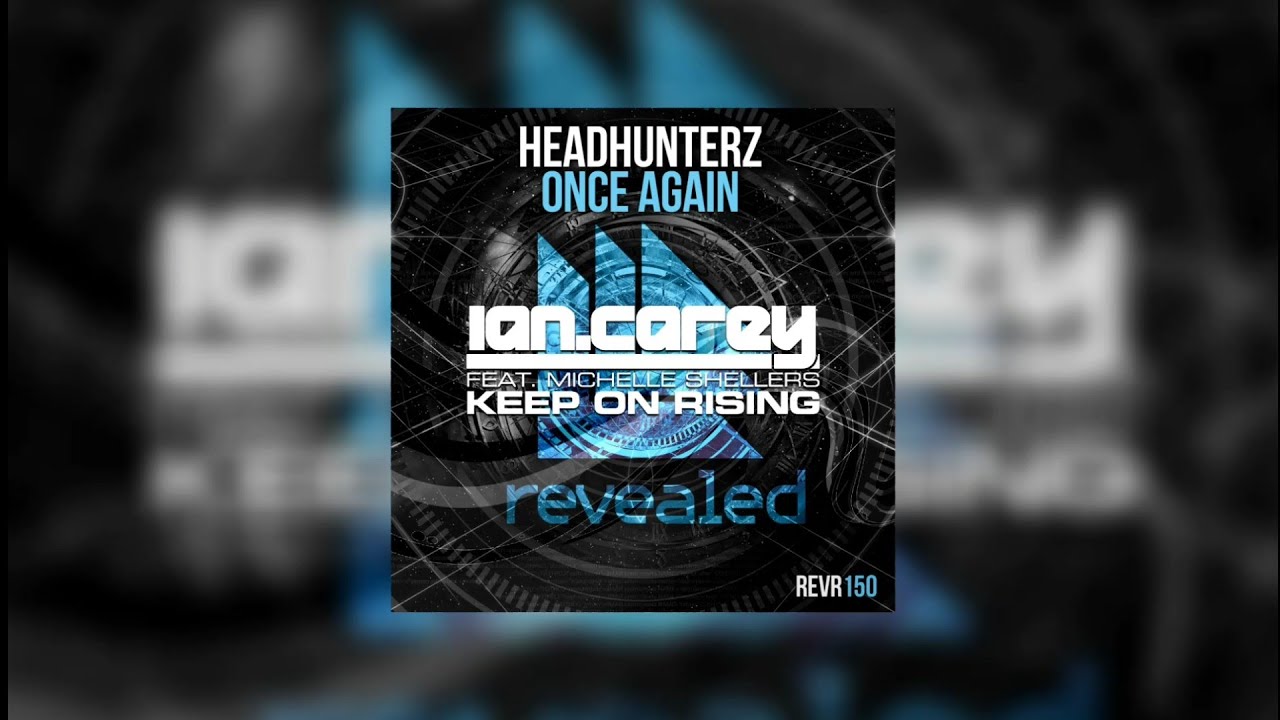 Rise Once Again (Headhunterz Mashup) - Headhunterz vs Ian Carey feat. Michelle Shellers...
