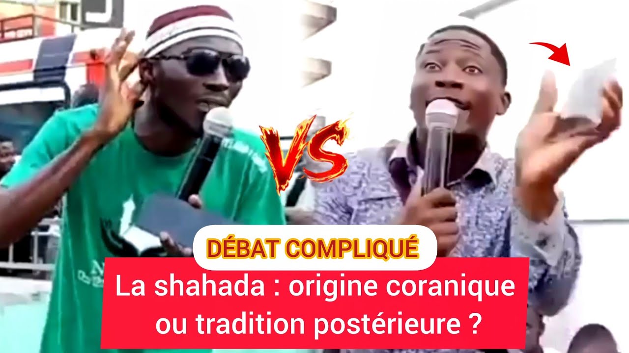 ⛔️ SUIVEZ LE DÉBAT ; LA SHAHADA : ORIGINE CORANIQUE OU TRADITION POSTÉRIEURE ?