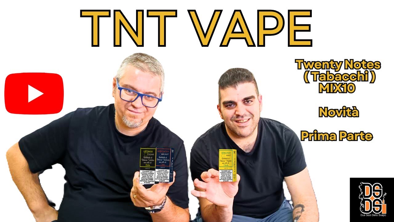 - TNT VAPE Twenty Notes ( Prima Parte )