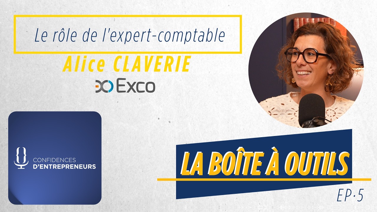 Le rôle de l'Expert-Comptable dans les opérations - Alice CLAVERIE - EXCO - La Boite à Outils 5