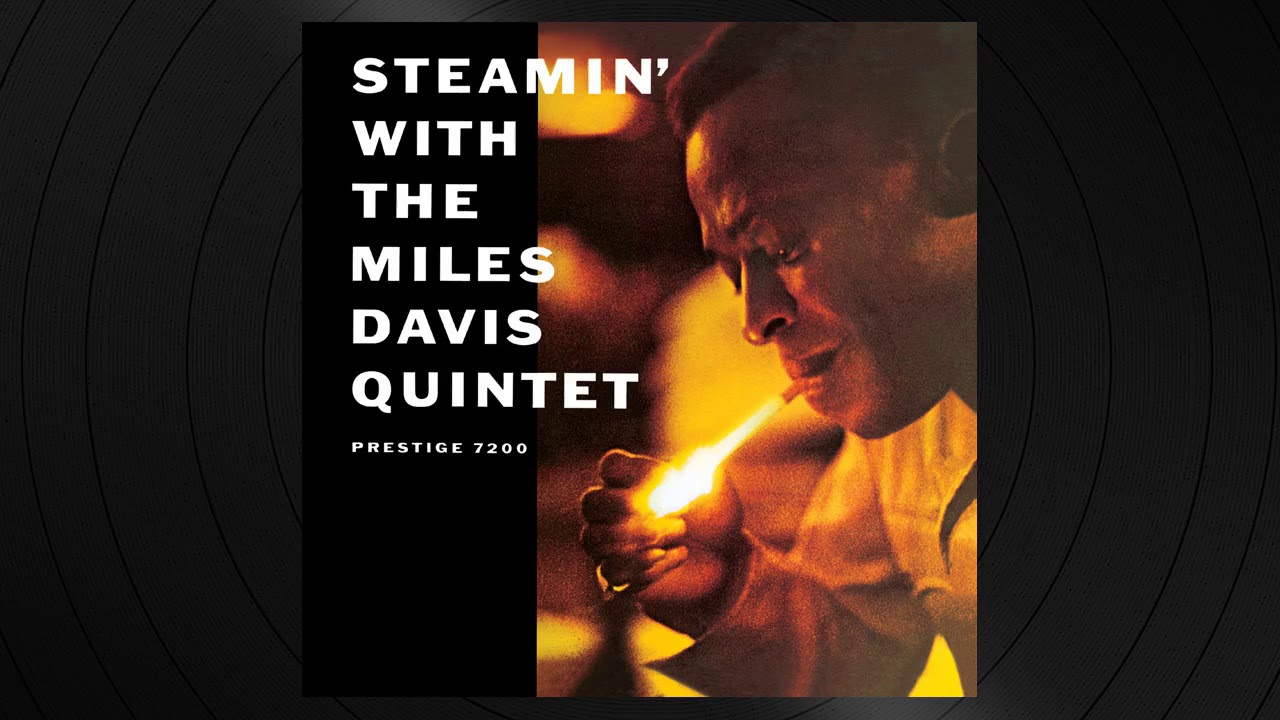 3   Something I Dreamed Last Night by Miles Davis from 'Steamin' With The Miles Davis Quintet'