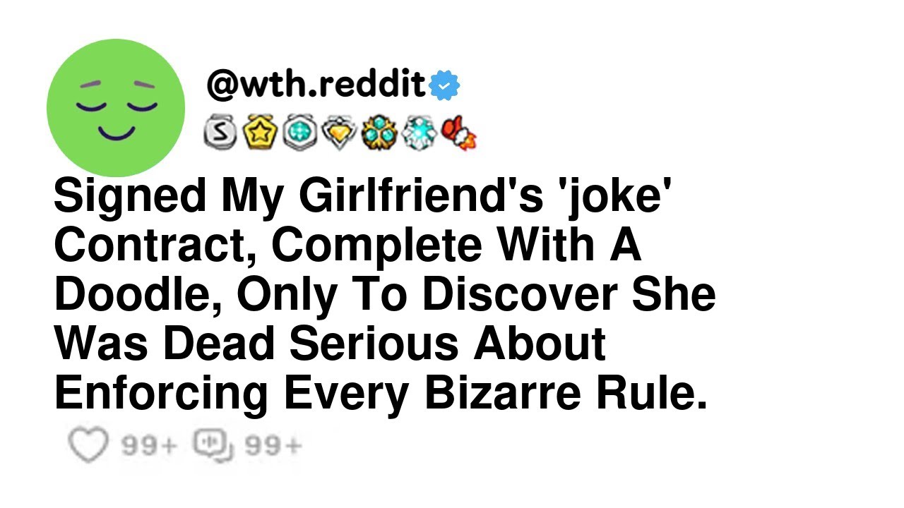 Signed My Girlfriend's 'joke' Contract, Complete With A Doodle, Only To Discover She Was Dead Ser...