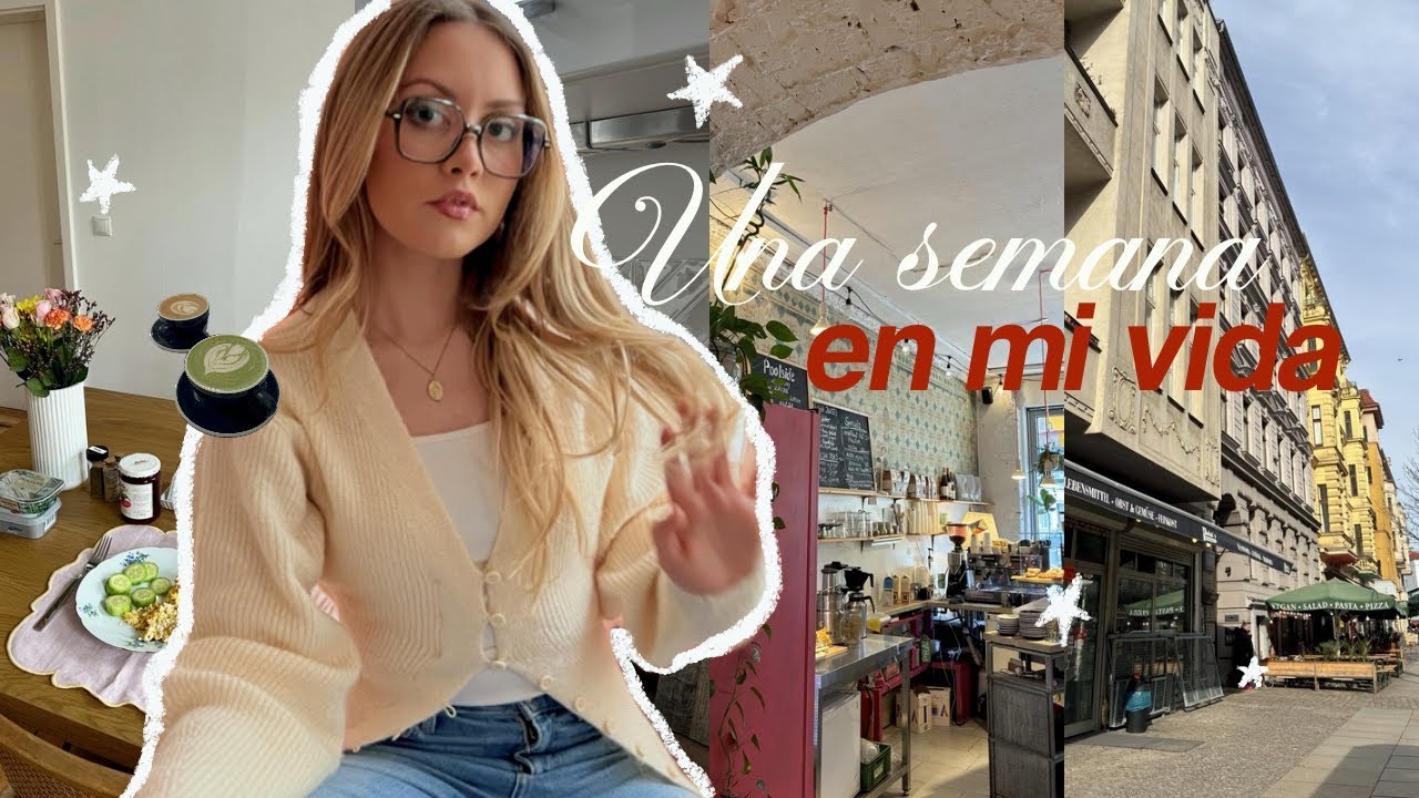 Berlin Diaries | Creando mi rutina en una nueva ciudad 🏙️ 